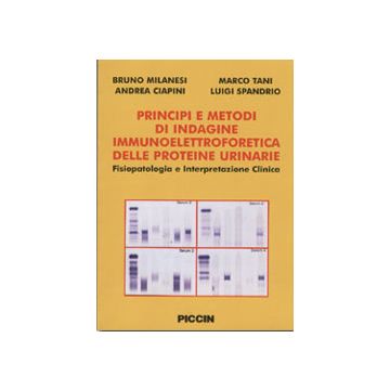 Principi e metodi di indagine immunoelettroforetica delle proteine urinarie - Fisiopatologia e interpretazione clinica