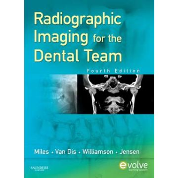 Radiographic Imaging for the Dental Team, 4th Edition