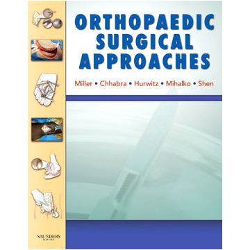 Orthopaedic Surgical Approaches with DVD