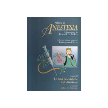 Atlante di Anestesia 2 - Basi Scientifiche dell'Anestesia