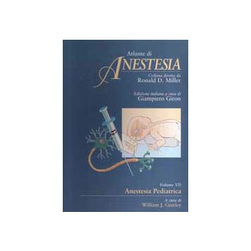 Atlante di Anestesia 7 - Anestesia Pediatrica