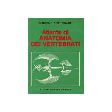Atlante di Anatomia dei Vertebrati  [Minelli - Piccin Editore]