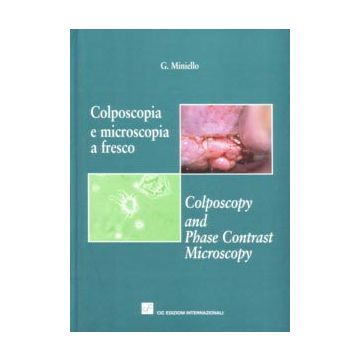 Colposcopia e Microscopia a fresco. Metodiche integrate