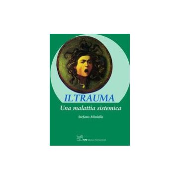Il Trauma. Una malattia sistemica