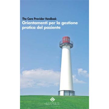 Orientamenti per la gestione pratica del paziente - The Care Provider Handbook