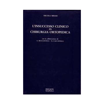 L' insuccesso clinico in chirurgia ortopedica