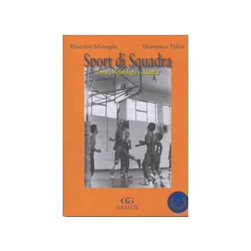 Sport di Squadra - Teoria - Metodologia - Didattica