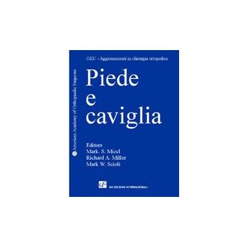 Piede e Caviglia (Mizel, Miller, Scioli - Cic edizioni)