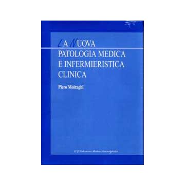 La Nuova Patologia Medica e Infermieristica Clinica.