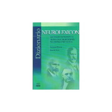 Neurolexicon. Dizionario integrato di neurologia, neuroscienze, psichiatria e psicologia