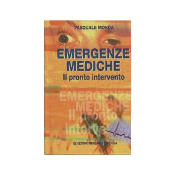 Emergenze mediche. Il pronto intervento