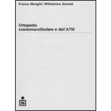 Ortopedia craniomandibolare e dell' ATM