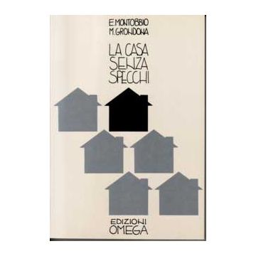 La casa senza specchi - Quale identità - Quale identità per l'inatteso?  