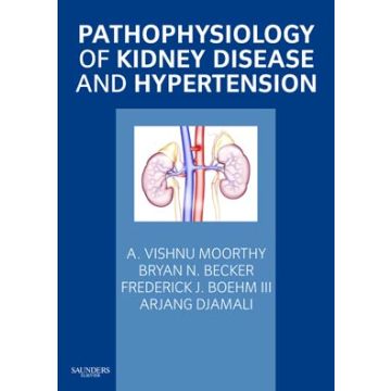 Pathophysiology of Kidney Disease and Hypertension