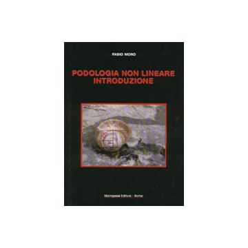Podologia non lineare - introduzione [Fabio Moro - Marrapese Edizioni]