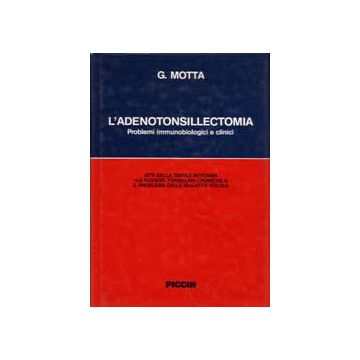 L'adenotonsillectomia. Problemi immunobiologici e clinici
