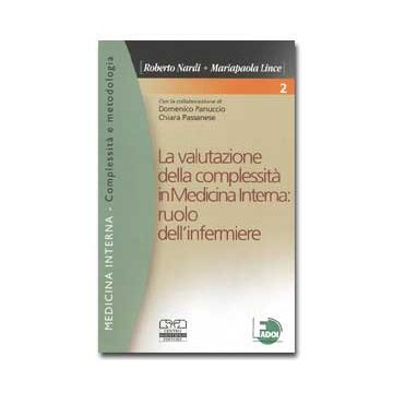 La valutazione della complessità in Medicina Interna: ruolo dell' infermiere  