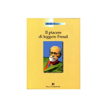 IL PIACERE DI LEGGERE FREUD