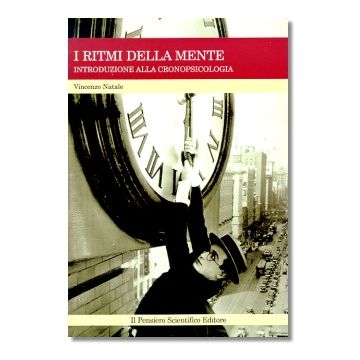 I ritmi della mente - Introduzione alla cronopsicologia