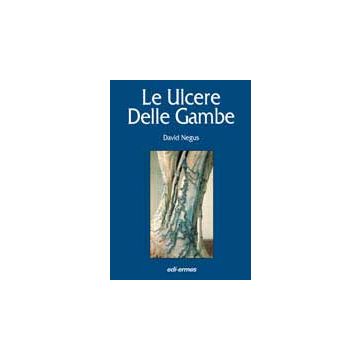 LE ULCERE DELLE GAMBE