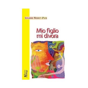 MIO FIGLIO MI DIVORA