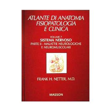 Atlante di anatomia, fisiopatologia e clinica 7.2- Malattie Neurologiche e Neuromuscolari