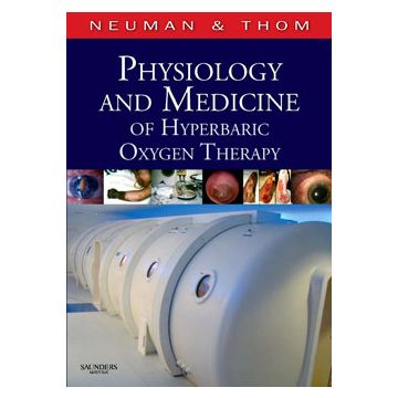 Physiology and Medicine of Hyperbaric Oxygen Therapy