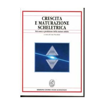 Crescita e maturazione scheletrica.  Età ossea e predizione della statura adulta