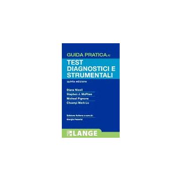 GUIDA PRATICA AI TEST DIAGNOSTICI E STRUMENTALI 5/ed.