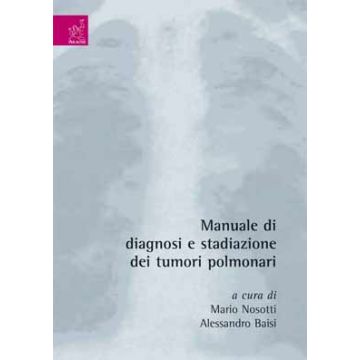 Manuale di diagnosi e stadiazione dei tumori polmonari