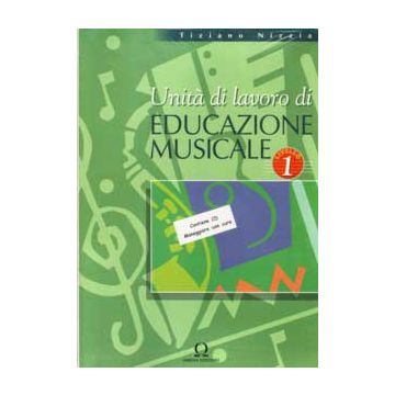 EDUCAZIONE MUSICALE. Unità di lavoro Livello 1. Nuovo metodo di educazione al suono e alla musica + CD