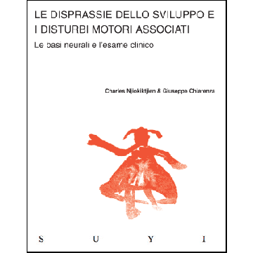 Le Disprassie dello Sviluppo e i disturbi motori associati. Le basi Neurali e l'esame clinico