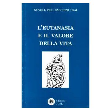 L'Eutanasia e il valore della vita