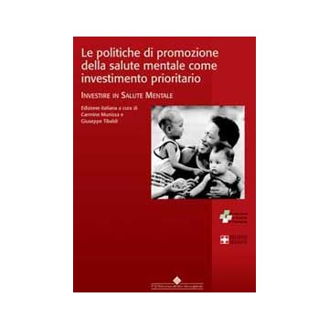 Le politiche di promozione della salute mentale come investimento prioritario