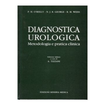 Diagnostica urologica. Metodologia e pratica clinica