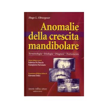 Anomalie della crescita mandibolare. Terminologia, etiologia, diagnosi, trattamento