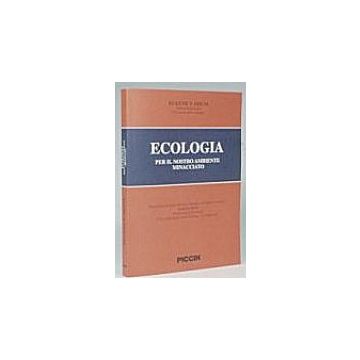Ecologia per il nostro ambiente minacciato