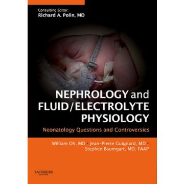 Nephrology and Fluid/Electrolyte Physiology: Neonatology Questions and Controversies