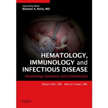 Hematology, Immunology and Infectious Disease: Neonatology Questions and Controversies