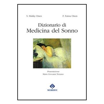 Dizionario di Medicina del Sonno - risposte ai problemi di medicina del sonno