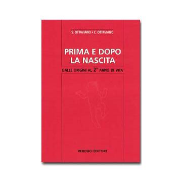 PRIMA E DOPO LA NASCITA Dalle origini al 2° anno di vita