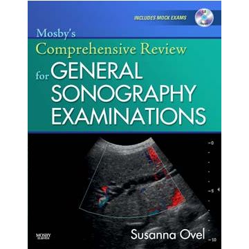Mosby's Comprehensive Review for General Sonography Examinations
