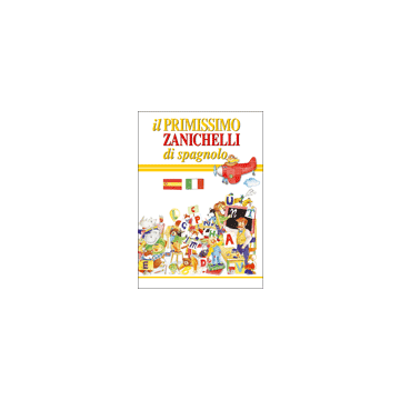il PRIMISSIMO ZANICHELLI di spagnolo