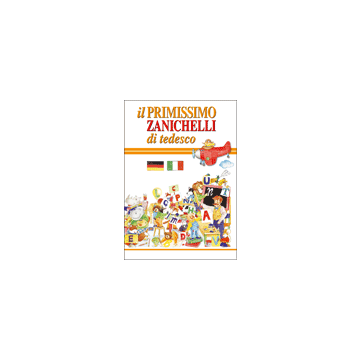 il PRIMISSIMO ZANICHELLI di tedesco