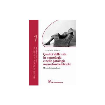 Qualità della vita in Neurologia e nelle patologie muscoloscheletriche  