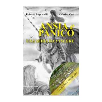 ANSIA e PANICO -una sfida da vincere + CD audio