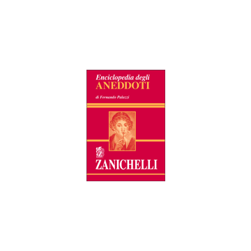 Enciclopedia degli ANEDDOTI
