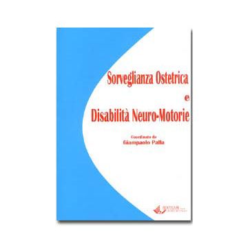 SORVEGLIANZA OSTETRICA E DISABILITA' NEURO-MOTORIE  