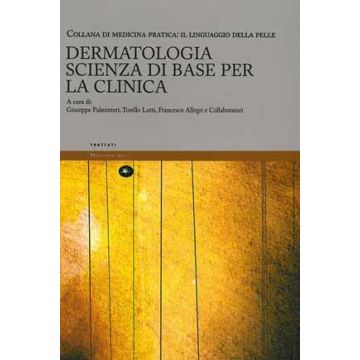 Dermatologia. Scienza di Base per la Clinica [Palminteri; Lotti - Mattioli]
