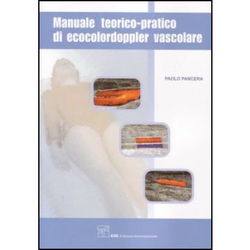 Manuale Teorico Pratico di Ecocolordoppler Vascolare